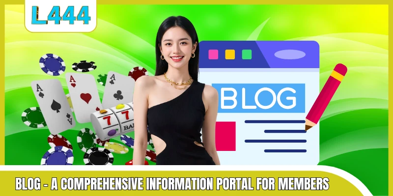 Blog - A comprehensive information portal for members