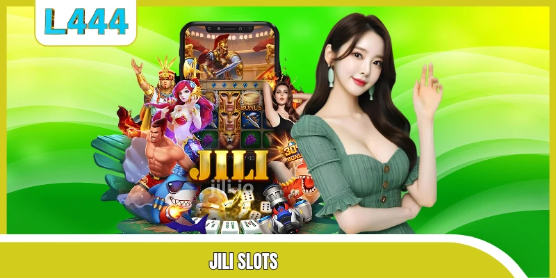 Jili Slots