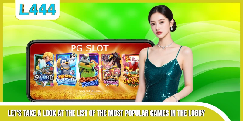 Let's take a look at the list of the most popular games in the lobby
