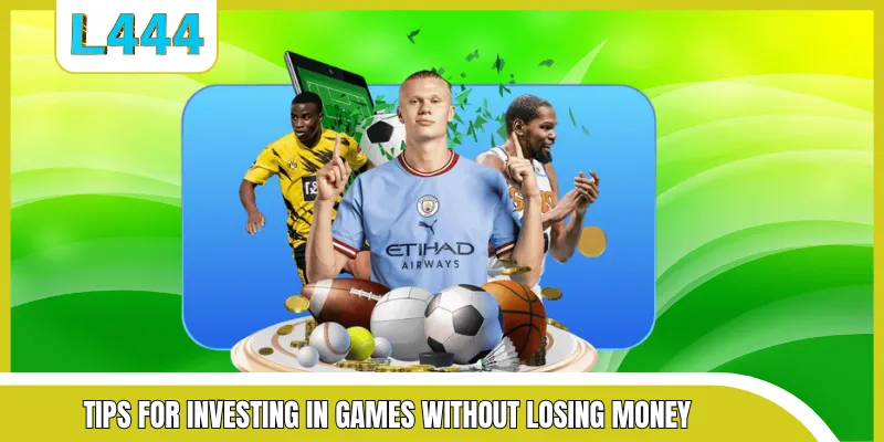 Tips for investing in games without losing money